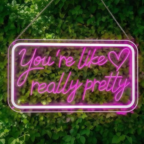 You're Like Really Pretty Neon Signs for Wall Decor, 5-Level Dimmer, 16×9in, Pink Room Decor Aesthetic or Birthday Gift for Teen Girls, Cute Neon Light Signs for Bedroom, Dorm, Party, Makeup, Studio